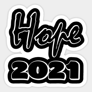 Hope 2021 Sticker